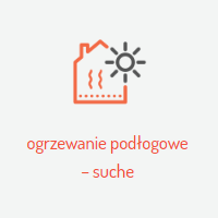 ogrzewanie podłogowe suche